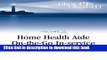 Books Home Health Aide On-the-Go In-Service Lessons: Vol. 2, Issue 12: Protecting Patients  Rights