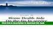 Books Home Health Aide On-the-Go In-Service Lessons: Vol. 7, Issue 6: Early Dementia (Home Health