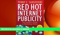 FAVORIT BOOK Red Hot Internet Publicity: The Insider s Guide to Marketing Online FREE BOOK ONLINE