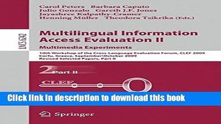 Books Multilingual Information Access Evaluation II - Multimedia Experiments: 10th Workshop of the