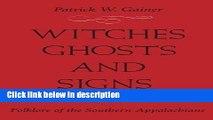 Ebook Witches, Ghosts, and Signs: Folklore of the Southern Appalachians Free Download