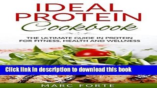 Ebook Ideal Protein Cookbook: The Ultimate Guide in Protein for Fitness  Health and Wellness Full