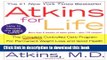 Ebook Atkins for Life: The Complete Controlled Carb Program for Permanent Weight Loss and Good