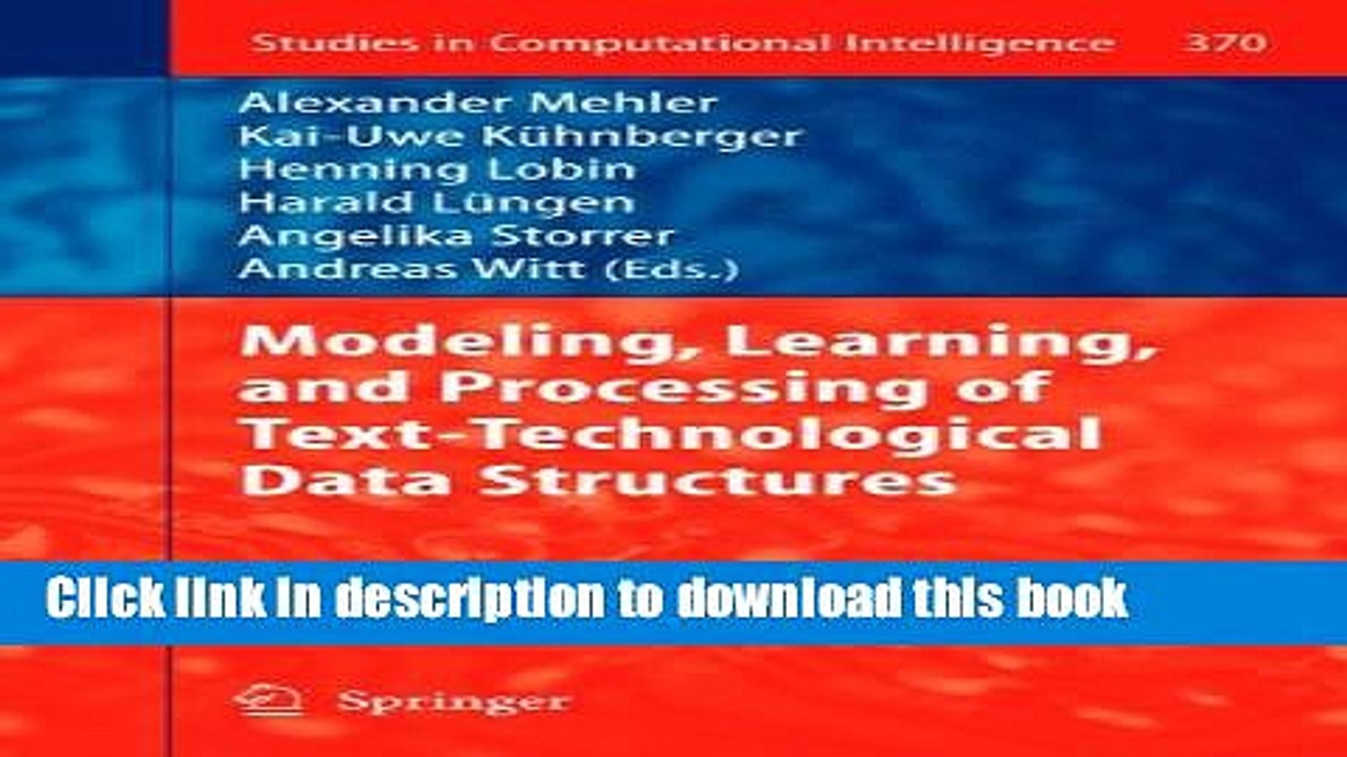 Books Modeling, Learning, and Processing of Text-Technological Data Structures Free Online