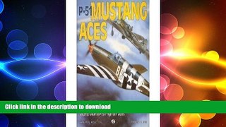 PDF ONLINE P-51 Mustang Aces READ PDF BOOKS ONLINE