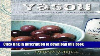 Ebook Yasou: A Magical Fusion of Greek   Middle Eastern Vegan Cuisine Free Online