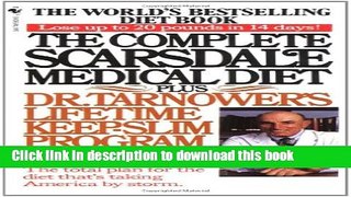 Ebook The Complete Scarsdale Medical Diet: Plus Dr. Tarnower s Lifetime Keep-Slim Program Full