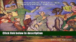 Books Household Tales by Brothers Grimm Full Online