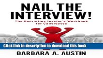 [Read PDF] Nail The Interview! - The Recruiting Insider s Workbook for Candidates Ebook Free