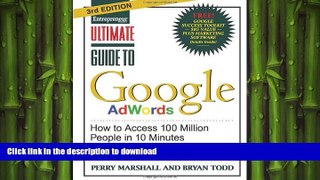 READ THE NEW BOOK Ultimate Guide to Google AdWords: How to Access 100 Million People in 10 Minutes