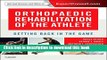 Ebook Orthopaedic Rehabilitation of the Athlete: Getting Back in the Game, 1e Full Online