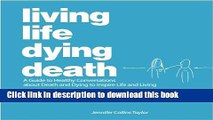 Books Living Life Dying Death | A Guide to Healthy Conversations about Death and Dying to Inspire