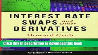 Ebook Interest Rate Swaps and Other Derivatives Free Online