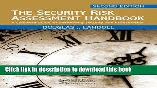 Ebook The Security Risk Assessment Handbook: A Complete Guide for Performing Security Risk