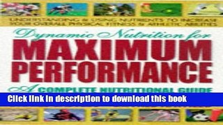 Books Dynamic Nutrition for Maximum Performance: A Complete Nutritional Guide for Peak Sports