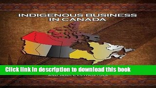 Books Indigenous Business in Canada: Principles and Practices Free Online