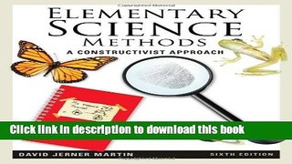 Books Elementary Science Methods: A Constructivist Approach Free Online