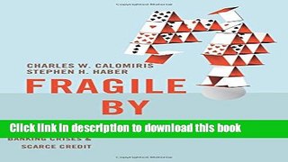 Ebook Fragile by Design: The Political Origins of Banking Crises and Scarce Credit Full Online