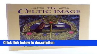 Books The Celtic Image Full Online