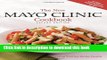 Books The New Mayo Clinic Cookbook 2nd Edition: Eating Well for Better Health Free Online