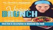 Ebook Vegan Brunch: Homestyle Recipes Worth Waking Up For - From Asparagus Omelets to Pumpkin