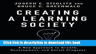 Ebook Creating a Learning Society: A New Approach to Growth, Development, and Social Progress