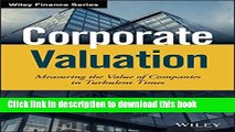 [Read  e-Book PDF] Corporate Valuation: Measuring the Value of Companies in Turbulent Times (Wiley