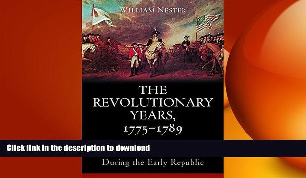 READ book The Revolutionary Years, 1775-1789: The Art of American Power During the Early