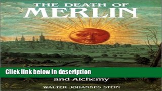 Books Death of Merlin: Arthurian Myth and Alchemy Free Online