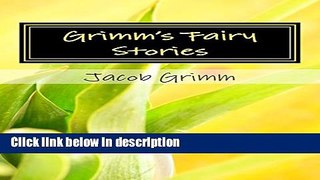 Ebook Grimm s Fairy Stories Full Online