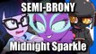 Semi-Brony: Blind Commentary | Midnight Sparkle Returns
