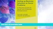 Big Deals  Scaling up Business Solutions to Social Problems: A Practical Guide for Social and