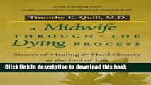 Books A Midwife through the Dying Process: Stories of Healing and Hard Choices at the End of Life