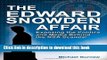Ebook Edward Snowden Affair, The: Exposing the Politics and Media Behind the NSA Scandal Free