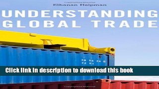 Ebook Understanding Global Trade Free Online
