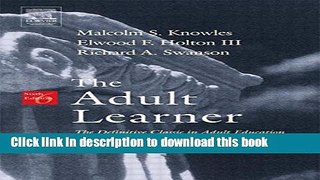 Ebook The Adult Learner, Sixth Edition: The Definitive Classic in Adult Education and Human