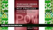 Big Deals  Purchase Order Management Best Practices: Process, Technology, and Change Management