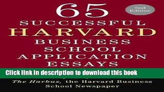 Ebook 65 Successful Harvard Business School Application Essays, Second Edition: With Analysis by