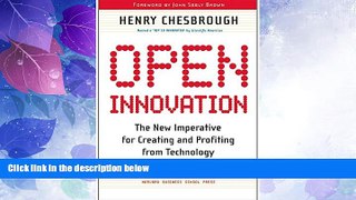Big Deals  Open Innovation: The New Imperative for Creating and Profiting from Technology  Best