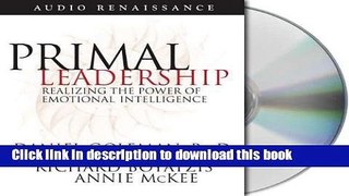 Books Primal Leadership: Realizing the Power of Emotional Intelligence (Leading with Emotional
