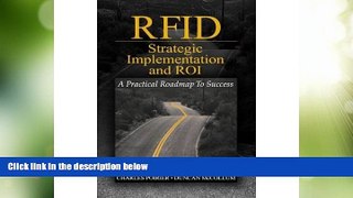 Big Deals  RFID Strategic Implementation and ROI: A Practical Roadmap to Success  Best Seller