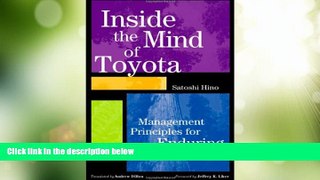 Big Deals  Inside the Mind of Toyota: Management Principles for Enduring Growth  Free Full Read