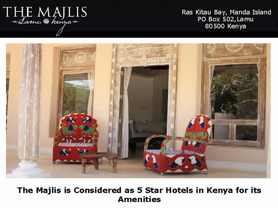 The Majlis is Considered as 5 Star Hotels in Kenya for its Amenities