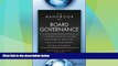 READ FREE FULL  The Handbook of Board Governance: A Comprehensive Guide for Public, Private, and