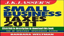 Ebook J.K. Lasser s Small Business Taxes 2011: Your Complete Guide to a Better Bottom Line Full