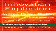 PDF  Innovation Explosion : Using Intellect and Software to Revolutionize Growth Strategies  Free