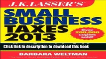 Ebook J.K. Lasser s Small Business Taxes 2013: Your Complete Guide to a Better Bottom Line Free