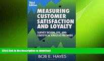 DOWNLOAD Measuring Customer Satisfaction and Loyalty, Third Edition: Survey Design, Use, and