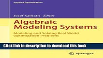 Ebook Algebraic Modeling Systems: Modeling and Solving Real World Optimization Problems Full