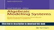 Ebook Algebraic Modeling Systems: Modeling and Solving Real World Optimization Problems Full